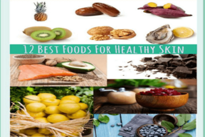 12 ماده غذایی عالی برای سلامت پوست